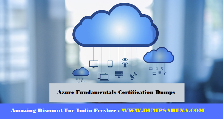 Azure Fundamentals Certification Dumps