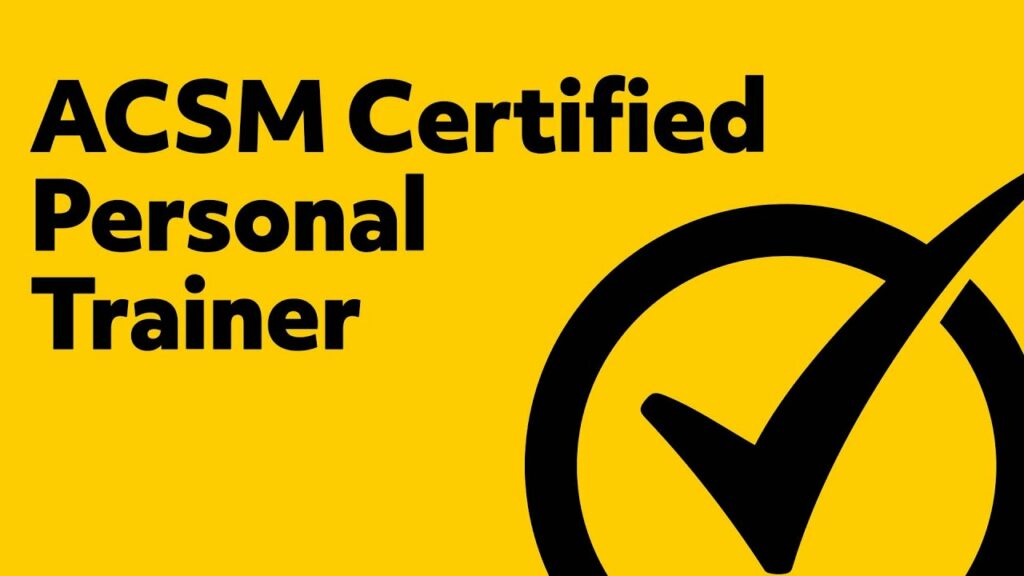 ACSM Certified Personal Trainer