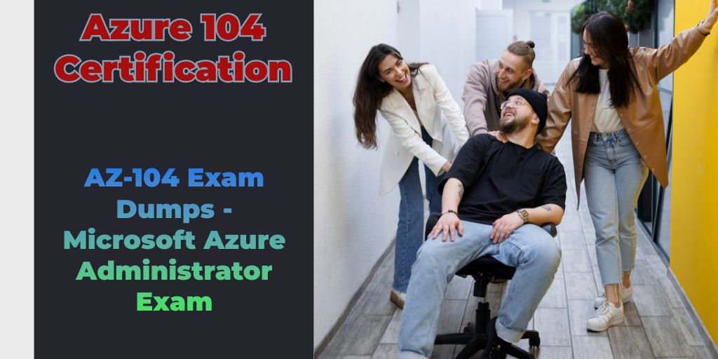 Azure 104 Certification