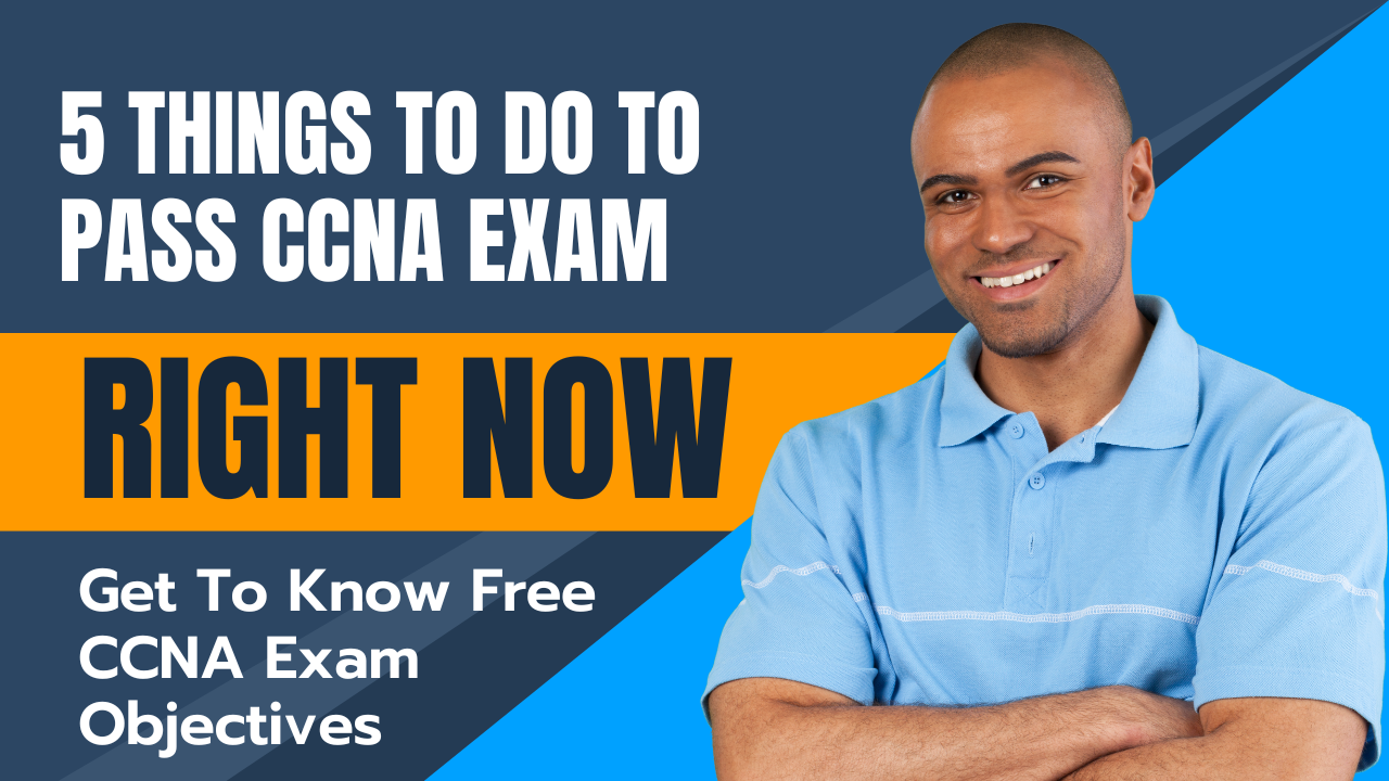 CCNA Exam Objectives