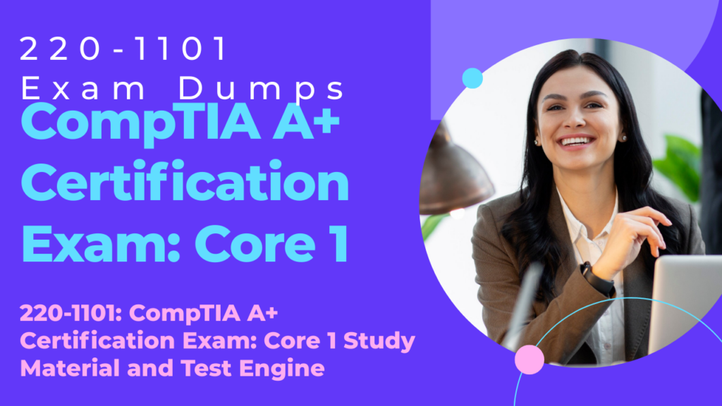 CompTIA A+ 1101 Practice Test
