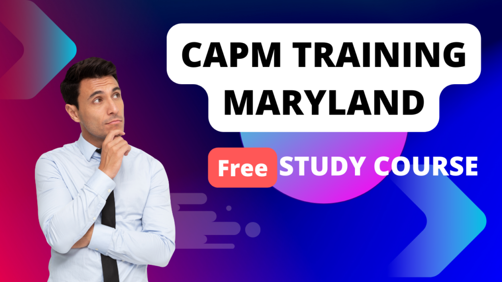 CAPM Training Maryland