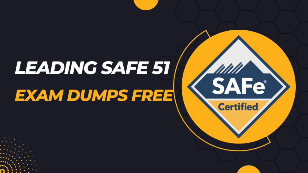 Leading Safe 51 Exam Dumps Free