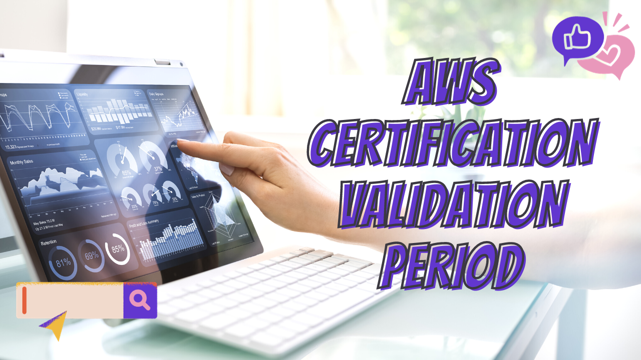 AWS Certification Validation Period