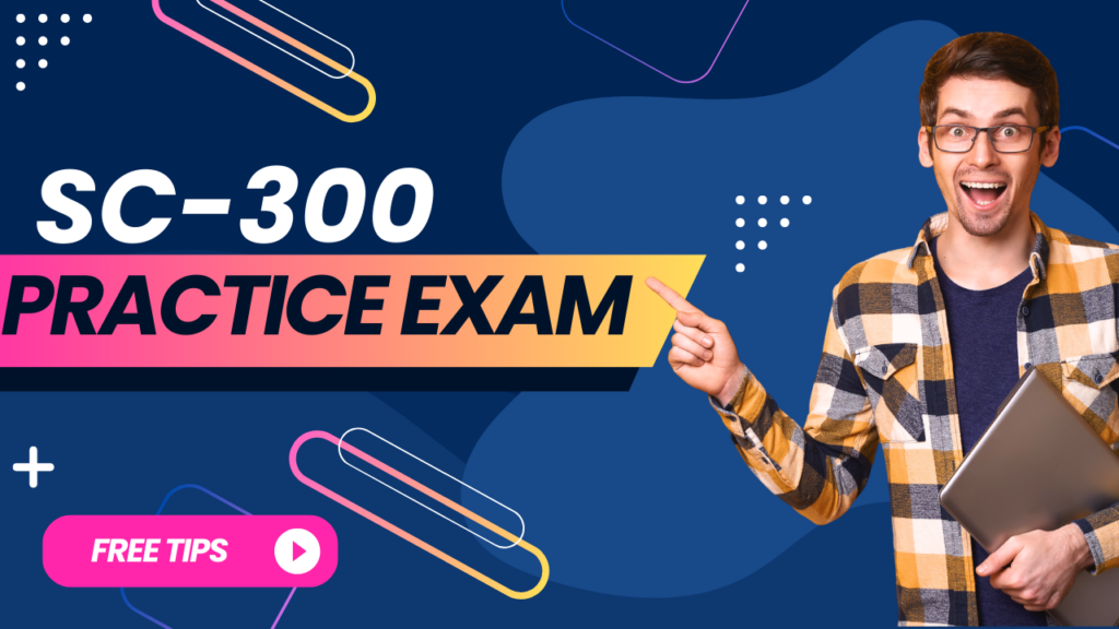 SC 300 Practice Exam