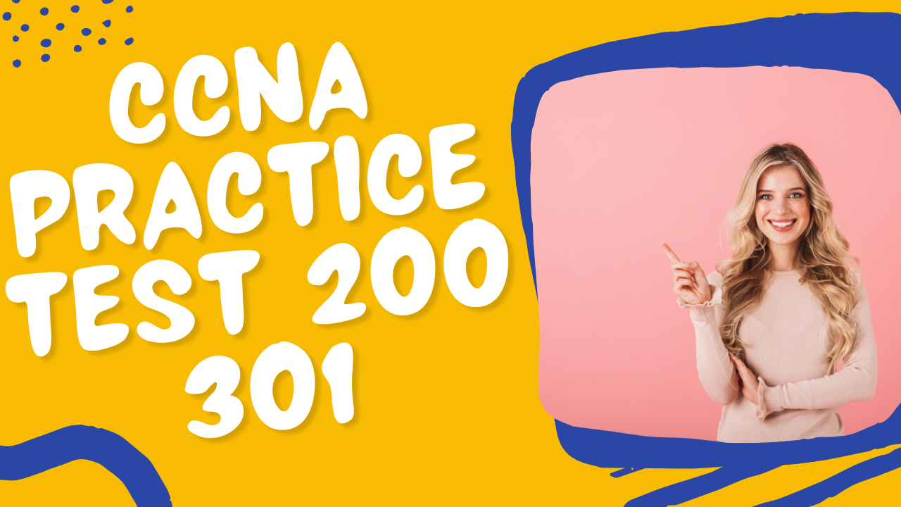 CCNA Practice Test 200 301