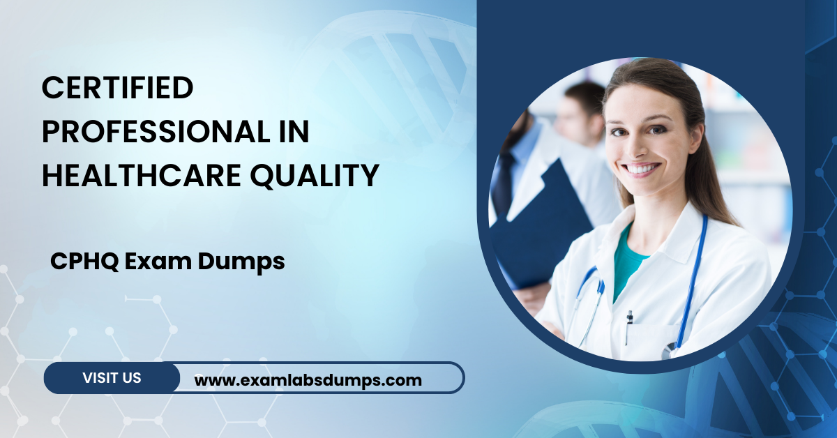 Certified Professional in Healthcare Quality