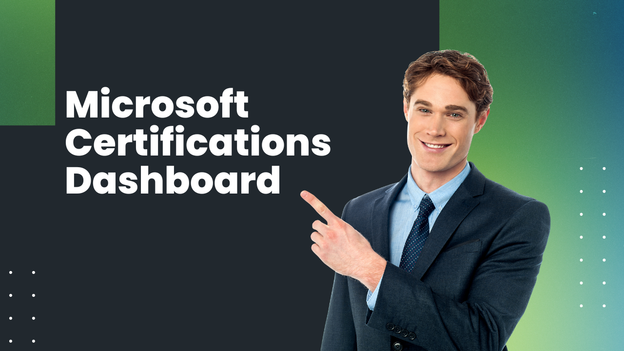 Microsoft Certifications Dashboard